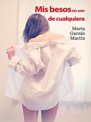 Mis besos no son de cualquiera - ebook